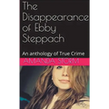 The Disappearance of Ebby Steppach