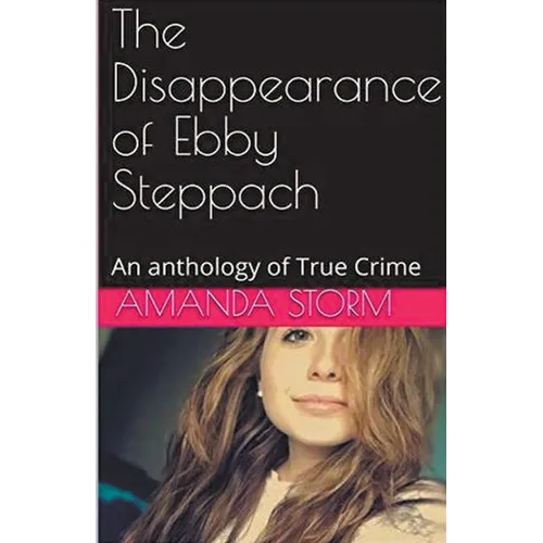 The Disappearance of Ebby Steppach