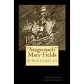"Stagecoach" Mary Fields