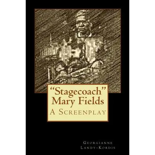 "Stagecoach" Mary Fields