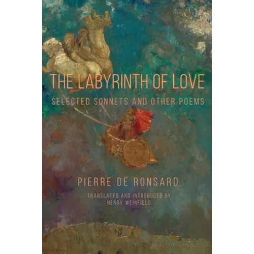 The Labyrinth of Love: Selected Sonnets and Other Poems