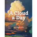 A Cloud a Day: (Cloud Appreciation Society Book, Uplifting Positive Gift, Cloud Art Book, Daydreamers Book)