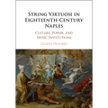 String Virtuosi in Eighteenth-Century Naples