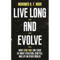 Live Long and Evolve: What Star Trek Can Teach Us about Evolution, Genetics, and Life on Other Worlds