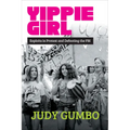 Yippie Girl: Exploits in Protest and Defeating the FBI