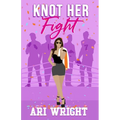 Knot Her Fight