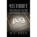 925 Thrift: The Pocket Guide to Finding Silver