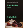 Paradise Rot: A Novella