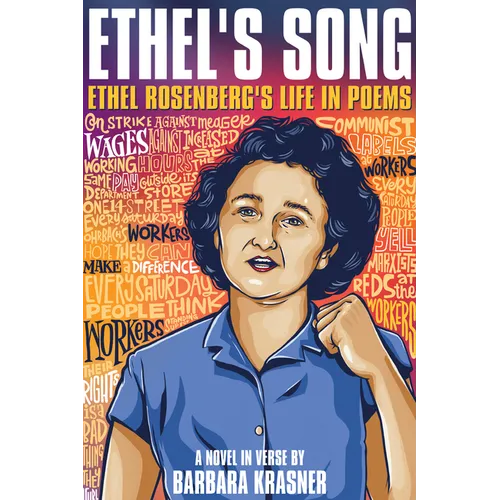 Ethel's Song: Ethel Rosenberg's Life in Poems
