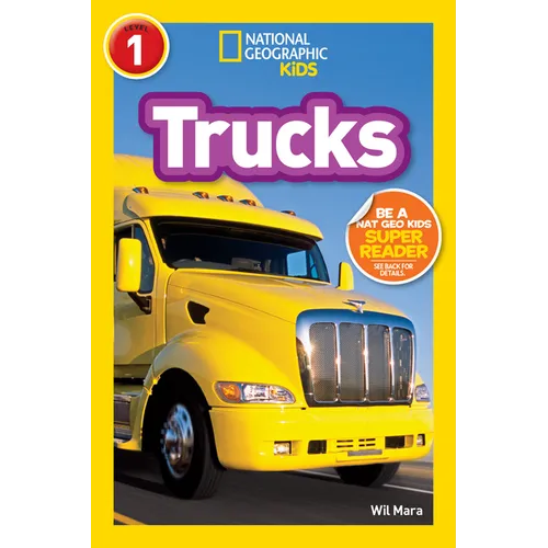 Trucks (National Geographic Kids Readers, Level 1)
