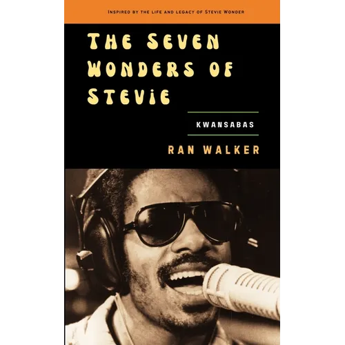 The Seven Wonders of Stevie: Kwansabas