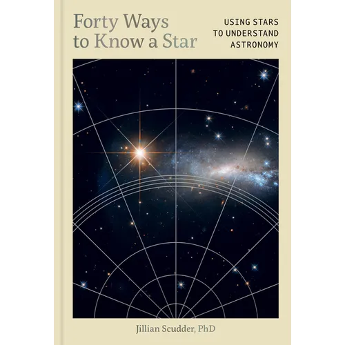 Forty Ways to Know a Star: Using Stars to Understand Astronomy