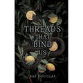 Threads That Bind Us
