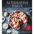 Alternative Baker: Reinventing Dessert with Gluten-Free Grains and Flours