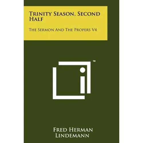 Trinity Season, Second Half: The Sermon And The Propers V4