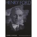 Henry Ford: An Interpretation