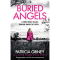 Buried Angels: Absolutely gripping crime fiction with a jaw-dropping twist
