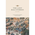 The Lost Bali Stories: Volume I