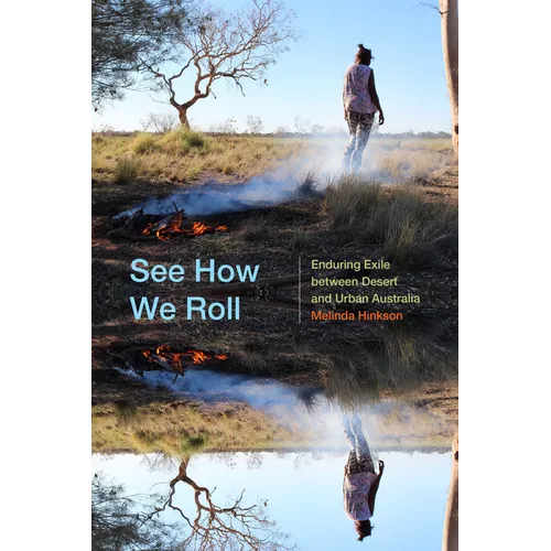 See How We Roll: Enduring Exile Between Desert and Urban Australia