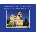 Historic Catholic Churches of Northwestern New Mexico