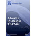 Advances in Emerging Solar Cells