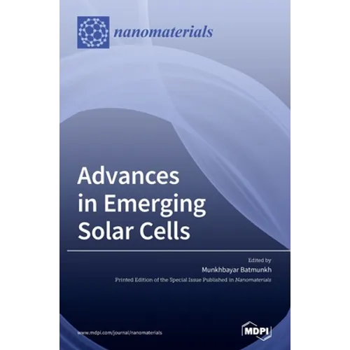 Advances in Emerging Solar Cells