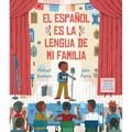 El Español Es La Lengua de Mi Familia