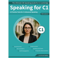 Speaking C1: The Ultimate CAE Speaking Guide for C1 Cambridge & 10 Practice Tests for C1 Advanced Speaking