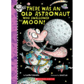 There Was an Old Astronaut Who Swallowed the Moon!
