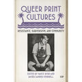 Queer Print Cultures: Resistance, Subversion, and Community