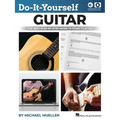 Do-It-Yourself Guitar: The Best Step-By-Step Guide to Start Playing by Michael Mueller and Including Online Video and Audio