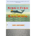 King of Fish: The Thousand-Year Run of Salmon
