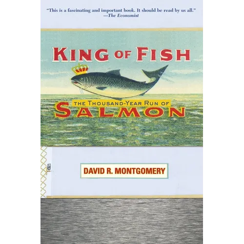 King of Fish: The Thousand-Year Run of Salmon