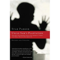 The Uncle Sam's Plantation: How Big Government Enslaves America's Poor and What We Can Do about It (Revised, Updated)