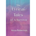 The Lyrical Tales of A Survivor