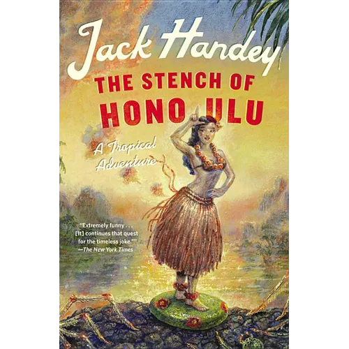 The Stench of Honolulu: A Tropical Adventure