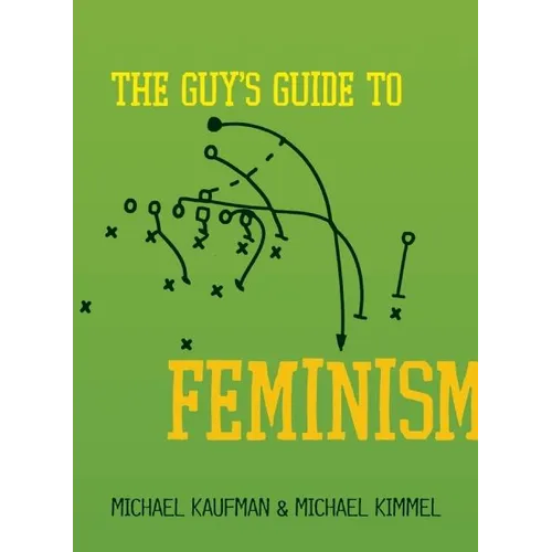 The Guy's Guide to Feminism