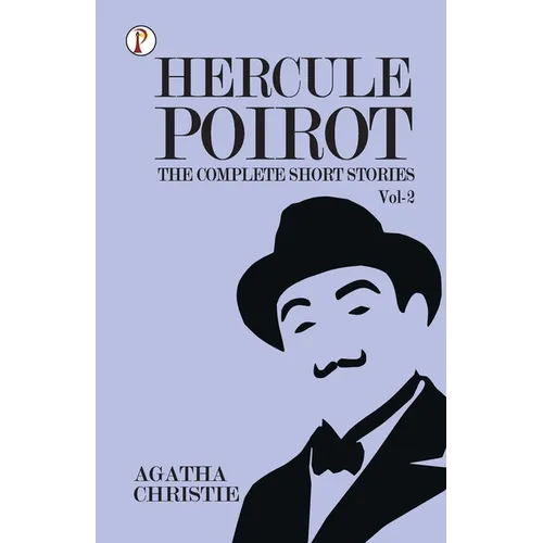 The Complete Short Stories with Hercule Poirot - Vol 2