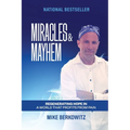 Miracles & Mayhem: Regenerating Hope in a World that Profits from Pain