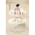 A Twist in Time