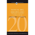 El Manual del Discipulado: Creciendo Y Ayudando a Otros a Crecer