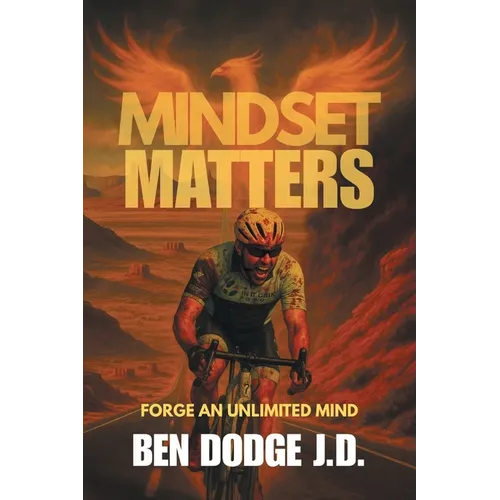 Mindset Matters: Forge an Unlimited Mind