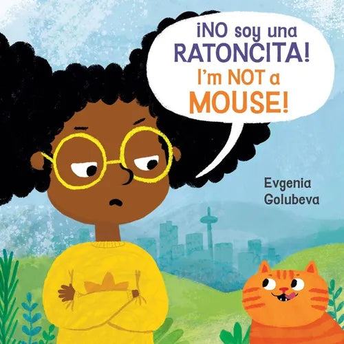No Soy Una Ratoncita!/I'm Not a Mouse! (8x8 Softcover Edition)