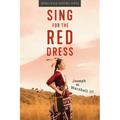 Sing for the Red Dress