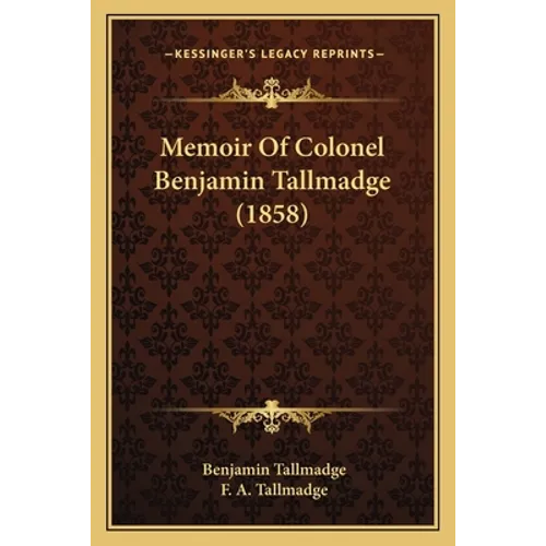 Memoir Of Colonel Benjamin Tallmadge (1858)