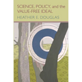 Science, Policy, and the Value-Free Ideal