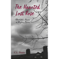 The Haunted Lost Rose