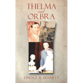 Thelma and Orbra