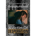 A Victim Of Desperation