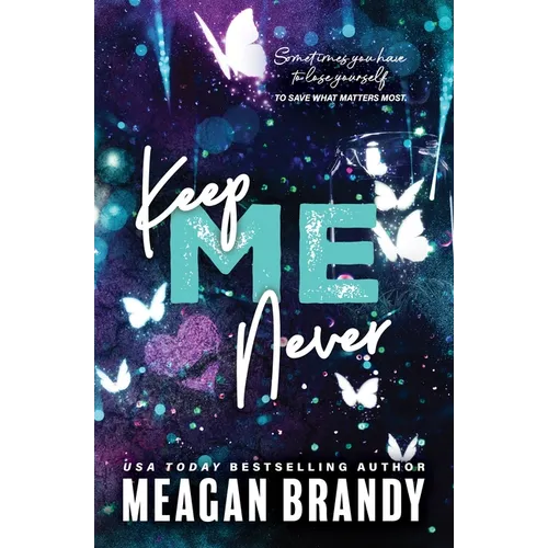 Keep Me Never